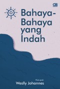 Bahaya-Bahaya yang Indah