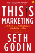 This is Marketing: Anda Tidak akan Terlihat Sebelum Anda Belajar Melihat