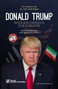 Donald Trump dan Kebijakan Luar Negeri AS dalam Isu Nuklir Iran