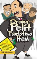Orang Pelit Pantatnya Item