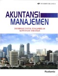 Akuntansi Manajemen : Informasi untuk Pengambilan Keputusan Strategis