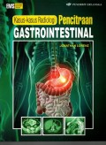 Kasus-Kasus Radiologi: Pencitraan Gastrointestinal