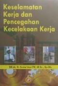 Keselamatan Kerja dan Pencegahan Kecelakaan Kerja