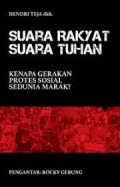 Suara Rakyat Suara Tuhan: Mengapa Gerakan Protes Sosial Sedunia Marak?