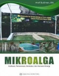 Mikroalga: Kultivasi, Pemanenan, Ekstraksi, dan Konversi Energi