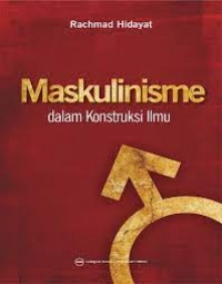 Maskulinisme dalam Konstruksi Ilmu