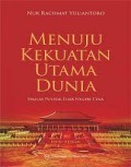 Menuju Kekuatan Utama Dunia: Sekilas Politik Luar Negeri Cina Edisi kedua