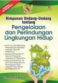 Himpunan Undang-Undang tentang Pengelolaan dan Perlindungan Lingkungan Hidup