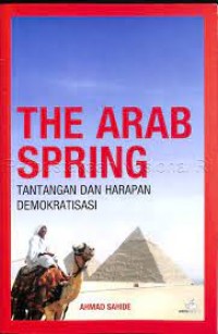 The Arab Spring: Tantangan dan Harapan Demokratisasi