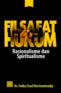 Filsafat Hukum: Rasionalisme dan Spiritualisme