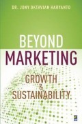 Beyond Marketing : Growth & Sustainabilty