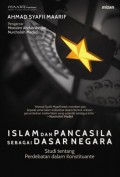 Islam dan Pancasila Sebagai Dasar Negara: Studi Tentang Perdebatan dalam Konstituante