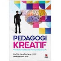 Pedagogi Kreatif: Menumbuhkan Kreativitas dalam Pembelajaran Sejarah dan IPS