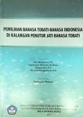 Pemilihan Bahasa Tobati-Bahasa Indonesia di Kalangan Penutur Jati Bahasa Tobati