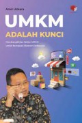 UMKM adalah Kunci: Membangkitkan Sektor UMKM untuk Kemajuan Ekonomi Indonesia