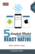 5 Langkah Mudah Menguasai React Native: React Native is Easy