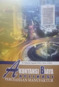 Akutansi Biaya Aplikasi Perusahaan Manufaktur