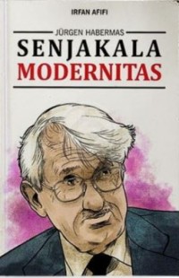 Jurgen Habermas: Senjakala Modernitas