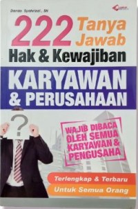 222 Tanya Jawab Hak & Kewajiban Karyawan & Perusahaan