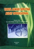 Tanya Jawab Seputar Audit Operasional