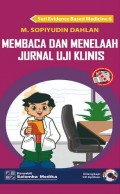 Membaca Dan Menelaah Jurnal Uji Klinis