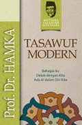 Tasawuf Modern: Bahagia itu Dekat dengan Kita Ada di dalam Diri Kita