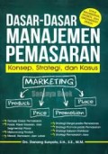 Dasar-Dasar Manajemen Pemasaran : Konsep, Strategi, dan Kasus