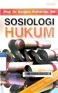 Sosiologi Hukum: Perkembangan Metode dan Pilihan Masalah