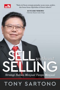 Sell Without Selling: Strategi Sukses Menjual Tanpa Menjual