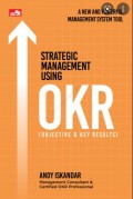 Strategic Management Using OKR Objective & Key Results