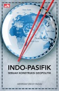 INDO-PASIFIK: Sebuah Konstruksi Geopolitik