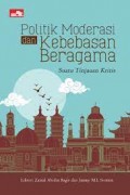 Politik Moderasi dan Kebebasan Beragama: Suatu Tinjauan Kritis