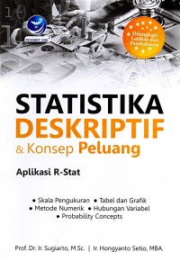 Statistika Deskriptif & Konsep Peluan : Aplikasi R-Stat