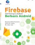 Firebase: Membangun Aplikasi Berbasis Android