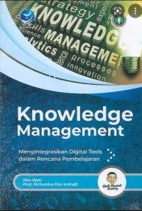 Knowledge Management: Mengintegrasikan Digital Tools dalam Rencana Pembelajaran