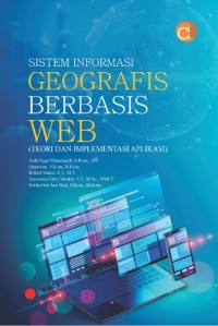 Sistem Geografi Berbasis Web: (Teori dan Implementasi Aplikasi)