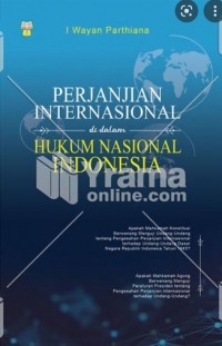 Perjanjian Internasional di dalam Hukum Nasional Indonesia