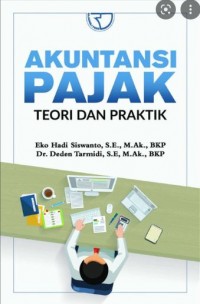 Akuntansi Pajak: Teori dan Praktik