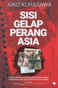 Sisi Gelap Perang Asia: Problem Repatriasi dan Pampasan Perang Jepang Berdasarkan Arsip yang Belum Pernah Terungkap