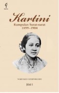 Kartini: Kumpulan Surat-Surat 1899-1904 Jilid I