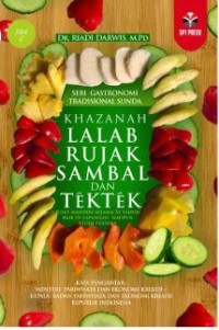 Seri Gastronomi Tradisional Sunda: Khazanah, Lalab, Rujak, Sambal, dan Tektek Jilid 2