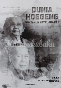 Dunia Hoegeng: 100 Tahun Keteladanan