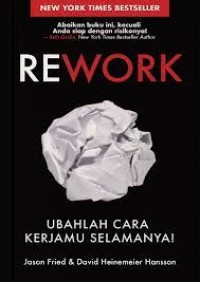 Rework: Ubahlah Cara Kerjamu Selamanya