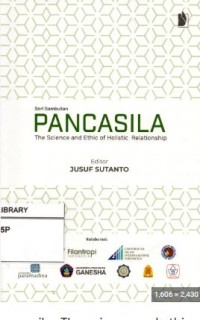 Seri Sambutan Pancasila: The Science and Ethic of Holistic Relationship