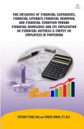 The Influence of Financial Experience, Financial Literacy, Financial Behavior, and Financial Knowledge and its Implication of Financial Distress: a survey on employess in Pontianak