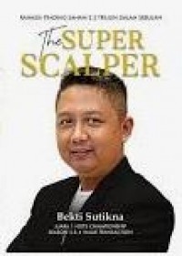 The Super Scalper: Rahasia Trading 2,5 Triliun dalam Sebulan