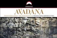 Avadana: Traditions About The Bodhisattva: Tradisi Sang Bodhisattwa