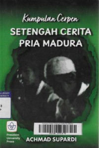 Kumpulan Cerpen Setengah Cerita Pria Madura
