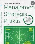 Manajemen Strategis Praktis: Cara Pemikiran Strategis dalam Bisnis