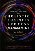 Holistic Business Management: Teori dan Praktik